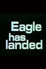 The Eagle Has Landed: The Flight of Apollo 11