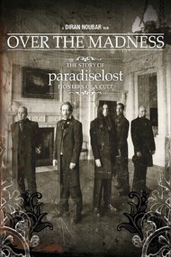 Paradise Lost: Over the Madness
