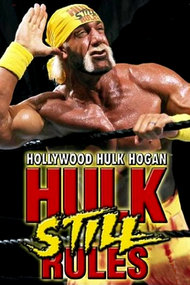 Hollywood Hulk Hogan: Hulk Still Rules