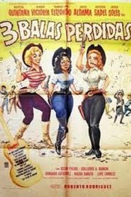 Tres balas perdidas