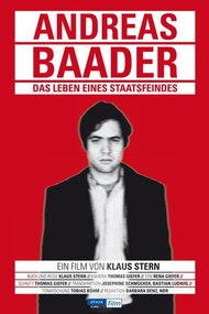 Andreas Baader - Das Leben eines Staatsfeindes