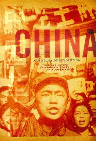 China: A Century of Revolution