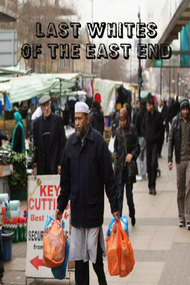 Last Whites of the East End