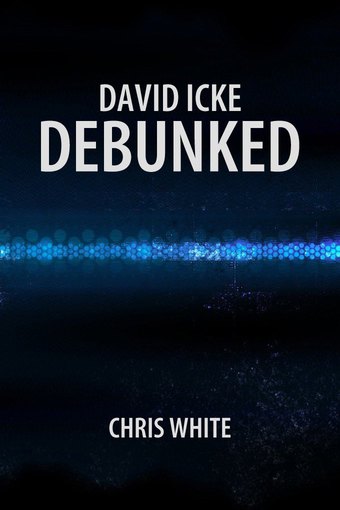 David Icke Debunked