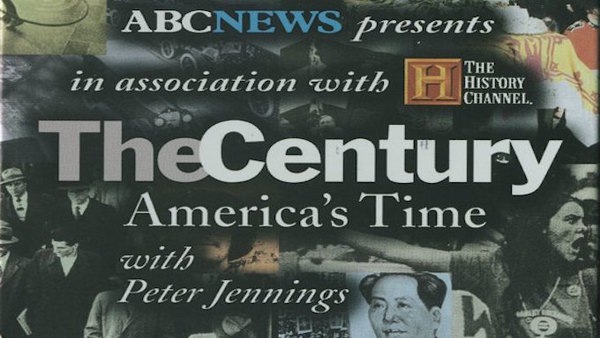 The Century: America's Time - S01E01 - The Beginning: Seeds of Change