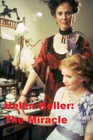 Helen Keller: The Miracle Continues