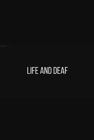Life and Deaf
