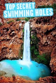 Top Secret Swimming Holes