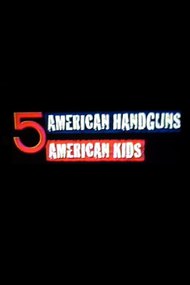 5 American Handguns - 5 American Kids