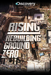 Rising: Rebuilding Ground Zero