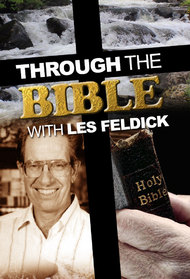 Through The Bible with Les Feldick