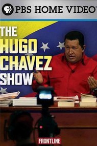 The Hugo Chavez Show