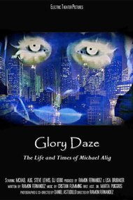 Glory Daze: The Life and Times of Michael Alig