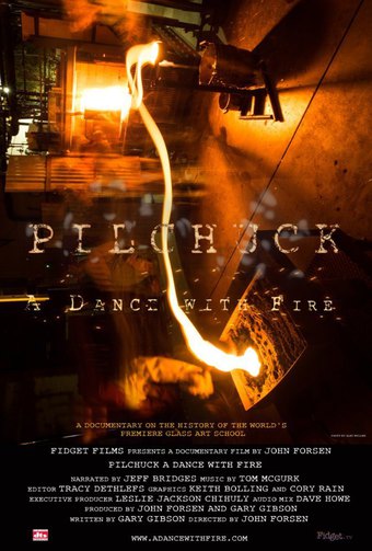 Pilchuck: A Dance with Fire