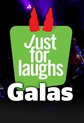 Just for Laughs Galas