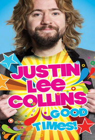 Justin Lee Collins Good Times