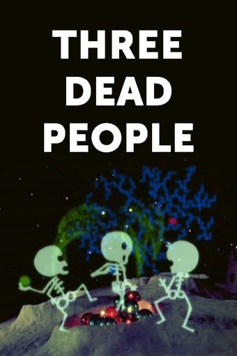 Three Dead People