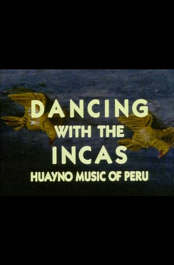 Dancing with the Incas