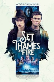 Set the Thames on Fire