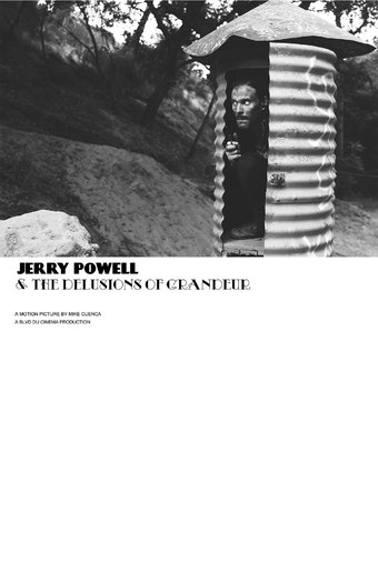 Jerry Powell & the Delusions of Grandeur