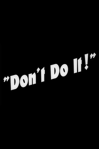 Don't Do It