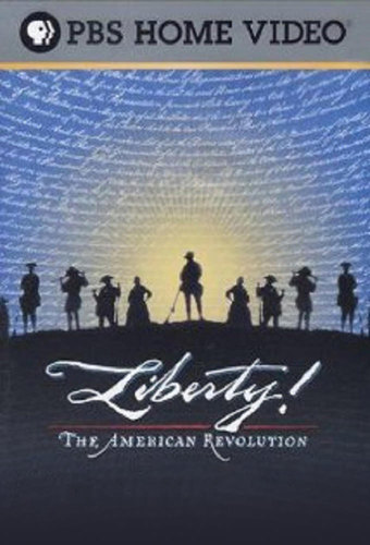 Liberty! The American Revolution