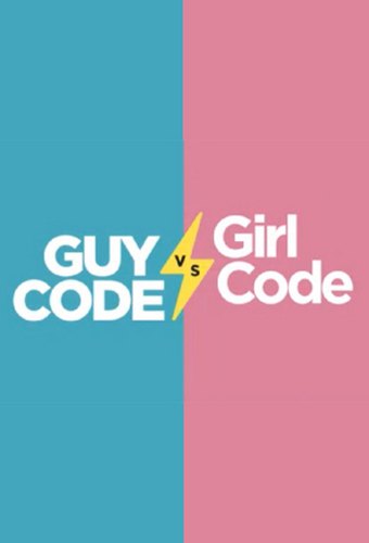 Guy Code vs. Girl Code