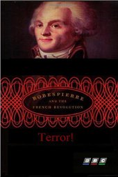 Terror! Robespierre and the French Revolution