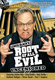 Lewis Black's Root of All Evil