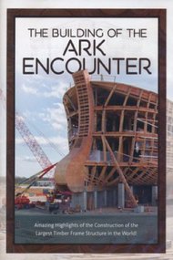 The Building of the Ark Encounter