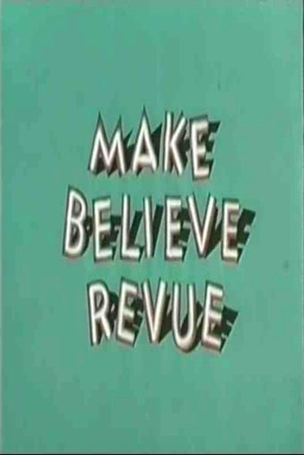 Make Believe Revue