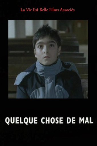 Quelque chose de mal