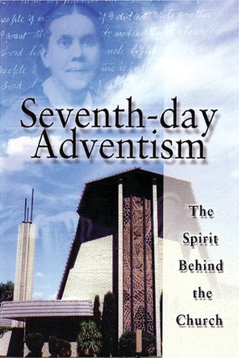 Seventh-day Adventism—The Spirit Behind the Church
