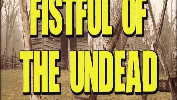 Fistful of the Undead - Ep. 