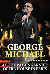 George Michael: Live at The Palais Garnier Opera House in Paris