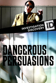 Dangerous Persuasions