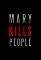 Mary Kills People