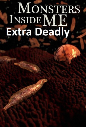 Monsters Inside Me: Extra Deadly