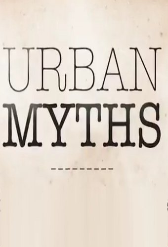 Urban Myths