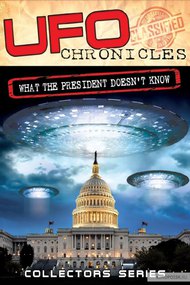 UFO Chronicles: What the President Doesn't Know