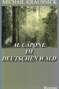 Al Capone im deutschen Wald