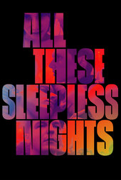 /movies/549606/all-these-sleepless-nights