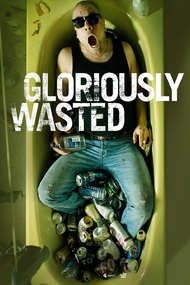 Gloriously Wasted