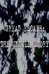 Great Escape: The Untold Story