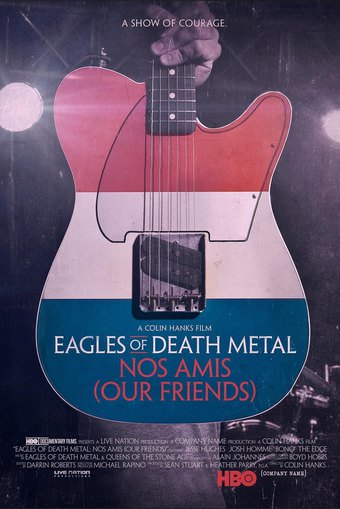 Eagles of Death Metal - Nos Amis (Our Friends)