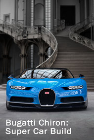 Bugatti Chiron: Super Car Build
