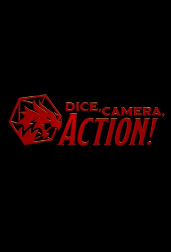 Dice, Camera, Action!