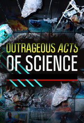 Outrageous Acts of Science