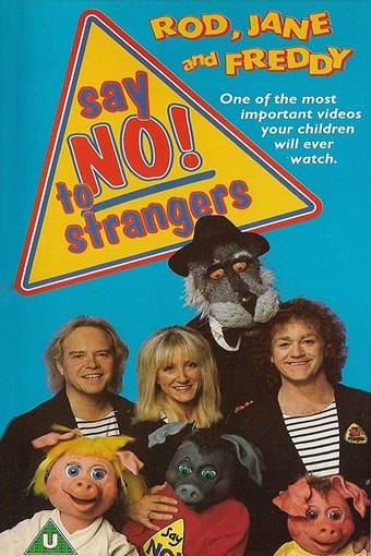 Rod, Jane & Freddy: Say No! to Strangers