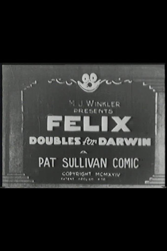 Felix Doubles for Darwin